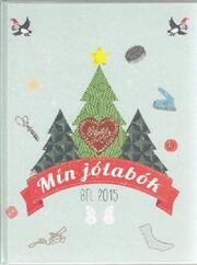 Ingun Christensen, Alexandur Kristiansen (f. 1949), Mina Reinert: Mín jólabók. Árg. 2015