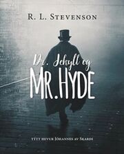 R. L. Stevenson: Dr. Jekyll og Mr. Hyde