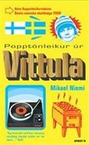 Mikael Niemi: Popptónleikur úr Vittula